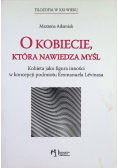 O kobiecie która nawiedza myśli