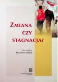 Zmiana czy stagnacja