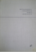 Metalografia stalowych złącz spawanych