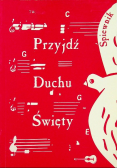 Przyjdź Duchu Święty