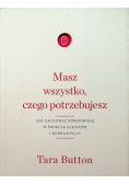 Masz wszystko czego potrzebujesz