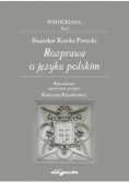 Stanisław Kostka Potocki. Rozprawa o języku polskim Tom 1