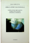 Obraz który nas zniewala