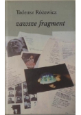 Zawsze fragment Autograf Różewicza