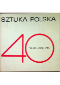 Sztuka Polska w 40 leciu PRL