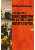 Zarządzanie bezpieczeństwem w sytuacjach kryzysowych