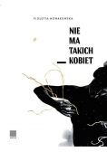 Nie ma takich kobiet