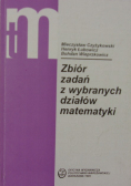 Zbiór zadań z wybranych działów matematyki