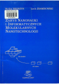 Zarys nanonauki i informatycznych molekularnych nanotechnologii