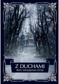 Z duchami przy wigilijnym stole