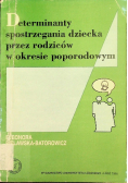 Determinanty spostrzegania dziecka przez rodziców  w okresie poporodowym
