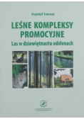 Leśne kompleksy promocyjne Las w dziewiętnastu odsłonach