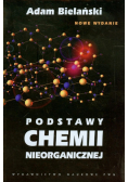 Bielański Adam - Podstawy chemii nieorganicznej