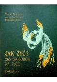 Jak żyć 265 sposobów na życie