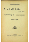 Mikołaja Reya z Nagłowic Etyka 1905 r