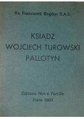 Ksiądz Wojciech turowski Pallotyn