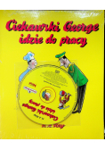 Ciekawski George idzie do pracy plus płyta Nowa