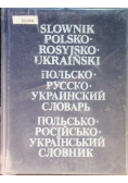 Słownik polsko - rosyjsko - ukraiński