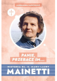 Panie, przebacz im