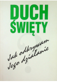 Duch Święty Jak odkrywam Jego działanie
