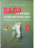 Saga o 1 Pułku Ułanów Krechowieckich im Pułkownika Bolesława Mościckiego