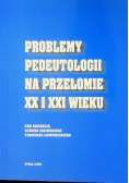 Problemy pedeutologii na przełomie XX i XXI wieku
