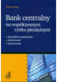 Bank centralny na współczesnym rynku pieniężnym