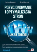 Pozycjonowanie i optymalizacja stron WWW Jak się to robi
