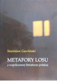 Metafory losu o współczesnej literaturze polskiej