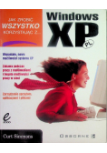 Jak zrobić wszystko korzystając z...Windows XP