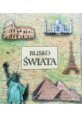 Blisko Świata