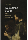 Paradoksy osoby Nowe podejście tomistyczne
