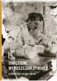 Uwięzione wypuszczam żywioły