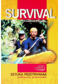 Survival Sztuka przetrwania praktyczny przewodnik