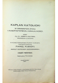 Kapłan Katolicki w osobistem życiu i duszpasterskiej działalności 1930 r.