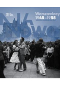Na nowo Warszawiacy 1945-1955