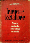 Trawienie kształtowe