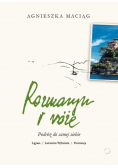 Rozmaryn i róże Podróż do samej siebie