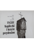 Tychy Kapliczki i krzyże przydrożne