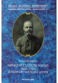 Wincenty Lutosławski 1863 -1954 jestem obywatelem utopii