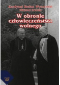 W obronie człowieczeństwa wolnego