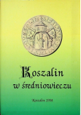 Koszalin w średniowieczu