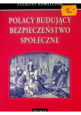 Polacy budujący bezpieczeństwo społeczne