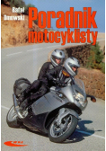 Dmowski Rafał - Poradnik motocyklisty