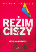 Reżim ciszy Wojna o Ukrainę