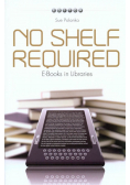 No shelf required