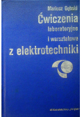 Ćwiczenia laboratoryjne i warsztatowe z elektrotechniki