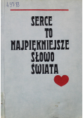 Serce to najpiękniejsze słowo świata