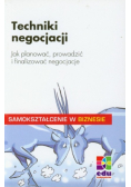 Techniki negocjacji Jak planować prowadzić i finalizować negocjacje