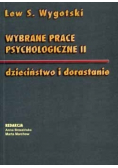 Wybrane prace psychologiczne II Dzieciństwo i dorastanie